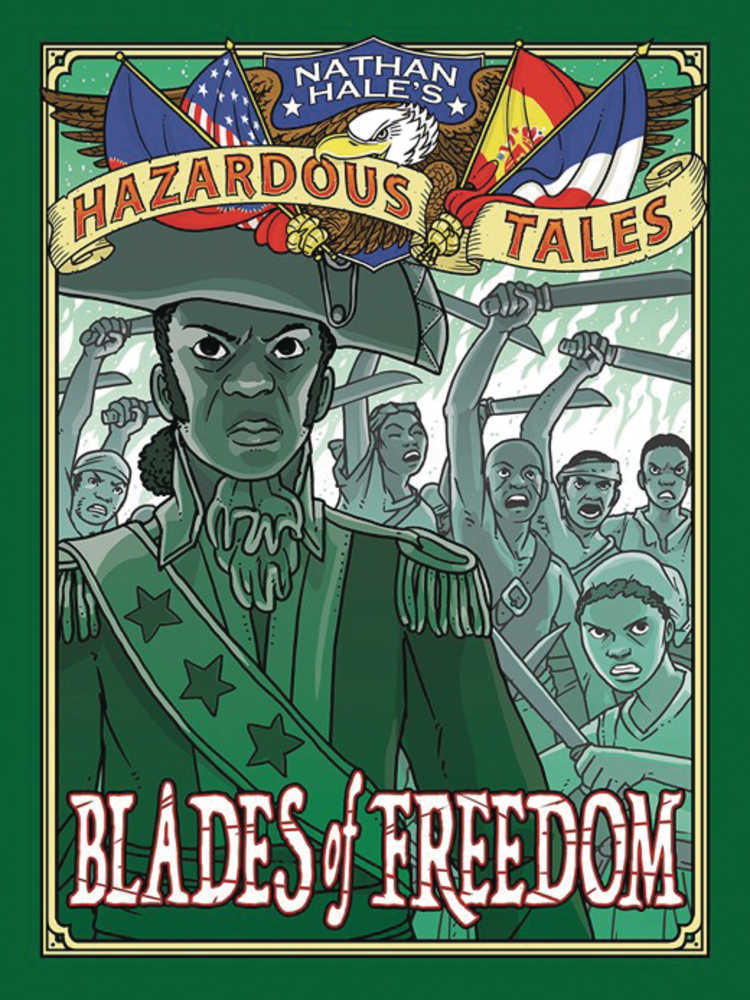 Nathan Hales Hazardous Tales Hardcover Blades Freedom