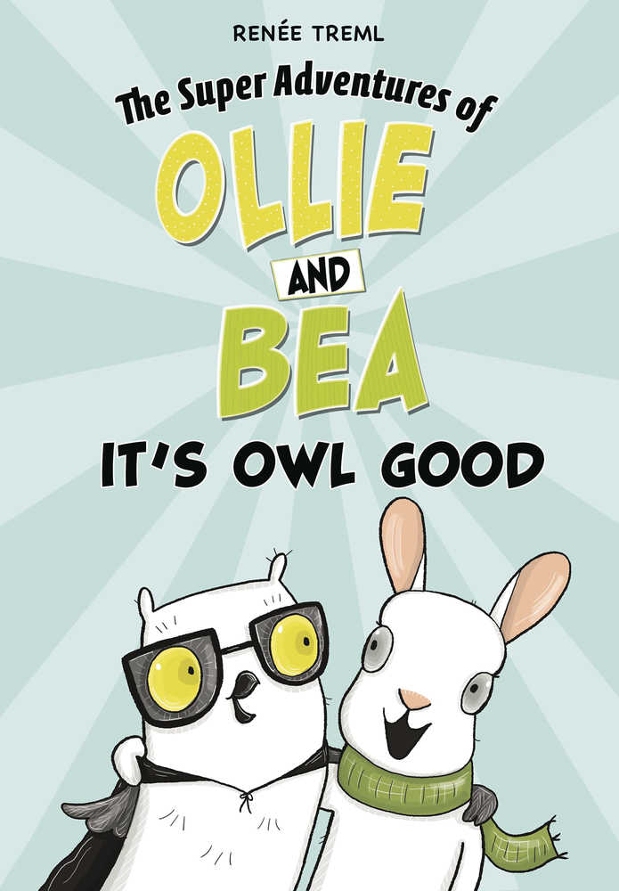 Super Adventure Of Ollie & Bea Graphic Novel Its Owl Good