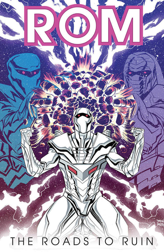 Rom TPB Volume 03 Roads To Ruin