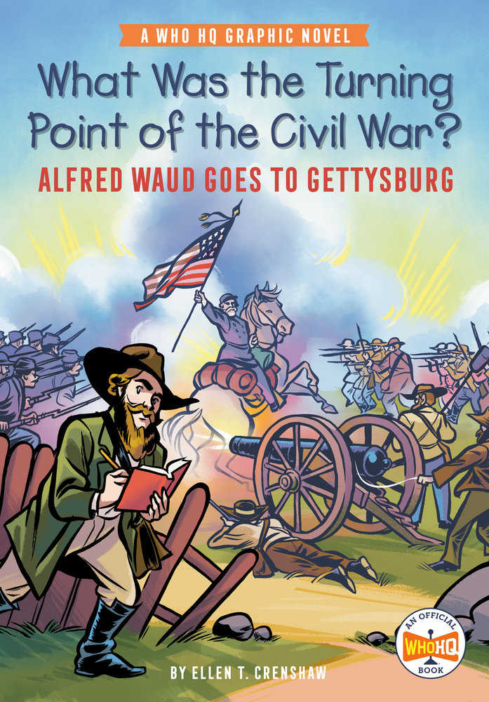 Turning Point Of Civil War Waud Goes To Gettysburg Graphic Novel